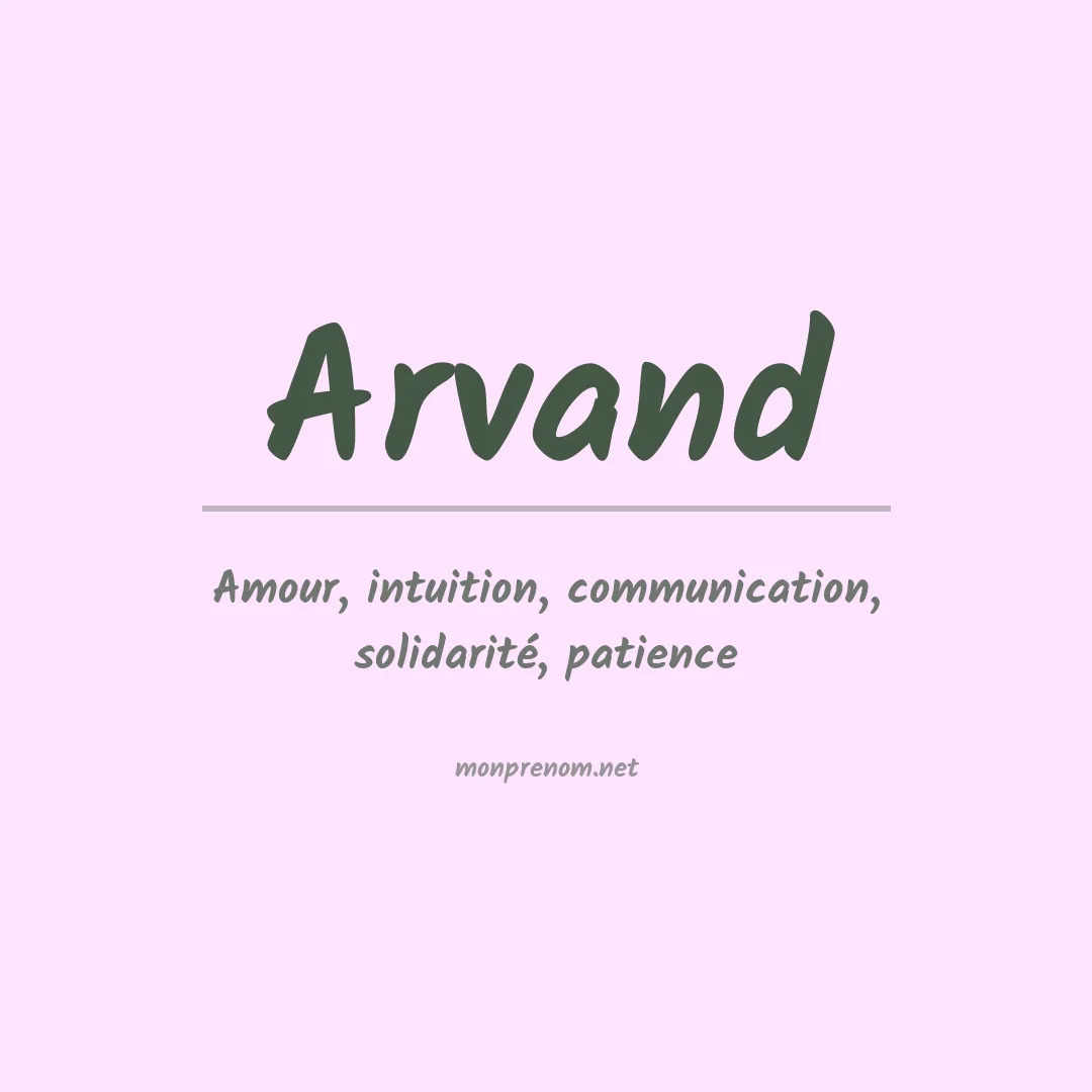 Signification du prénom Arvand