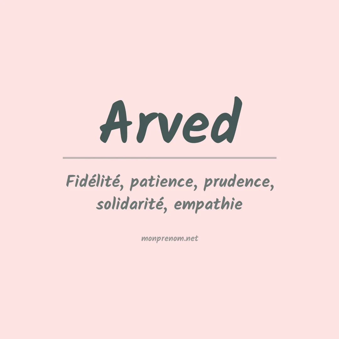 Signification du prénom Arved