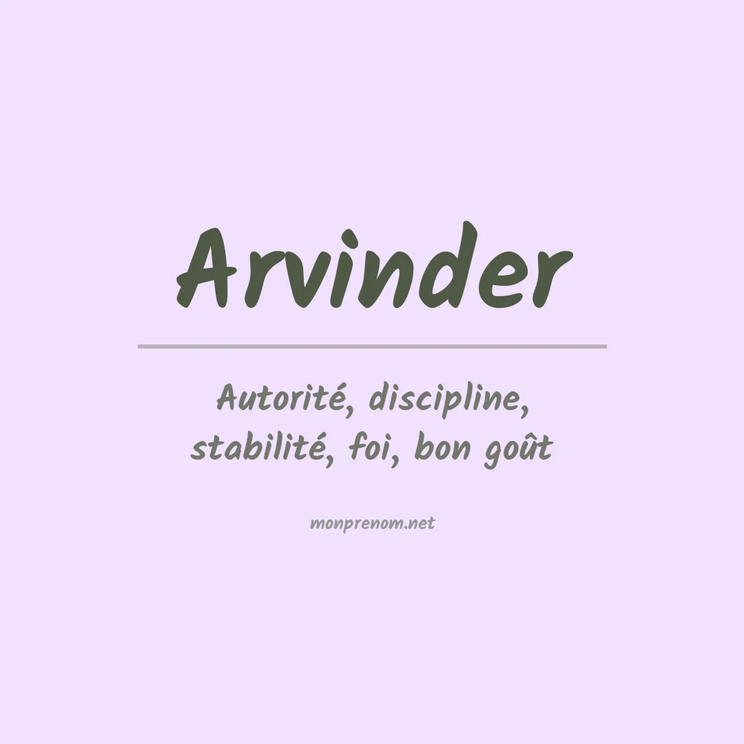 Signification du prénom Arvinder
