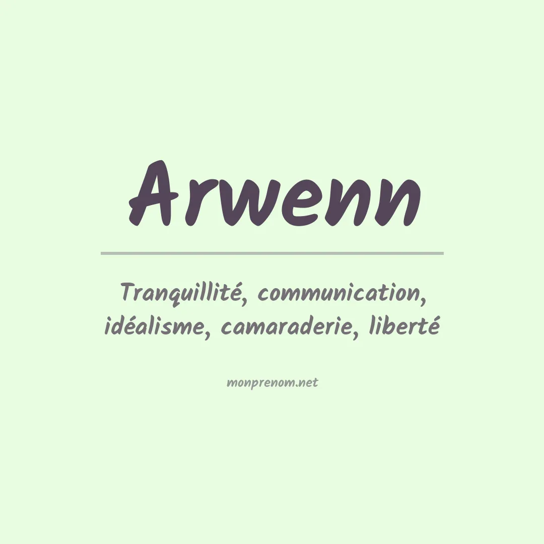 Signification du prénom Arwenn