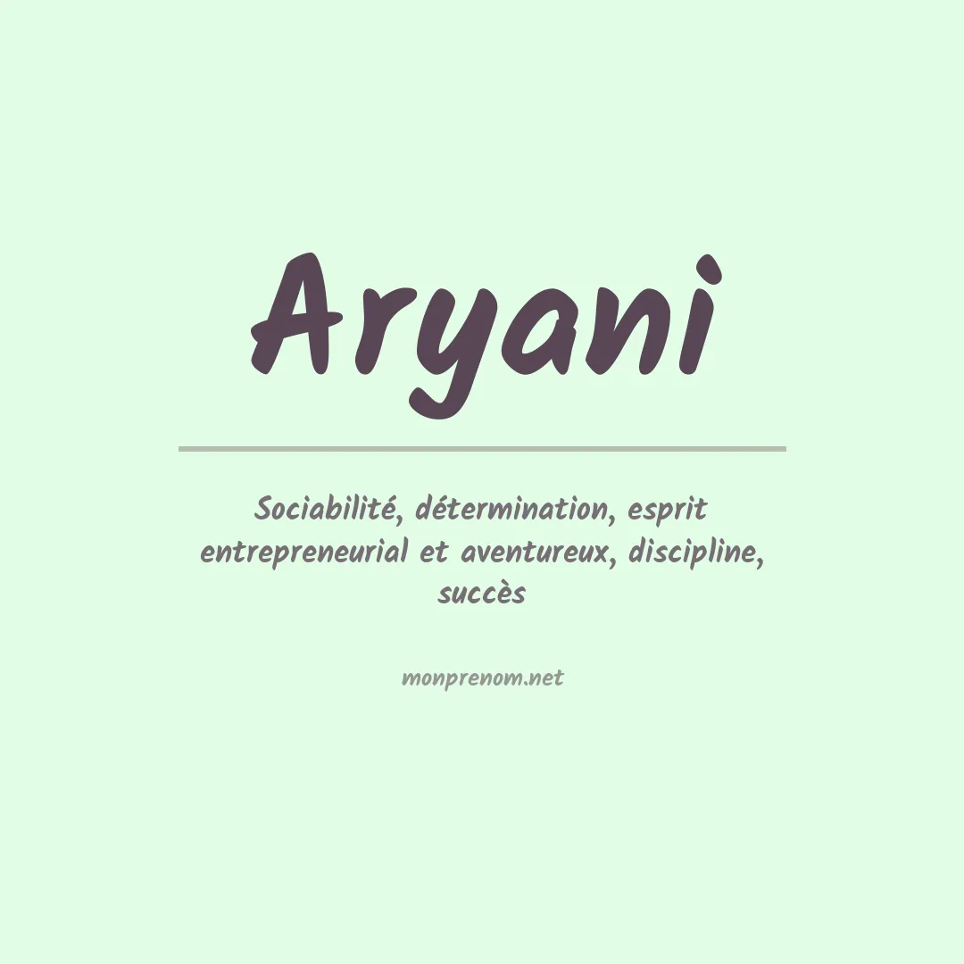 Signification du prénom Aryani