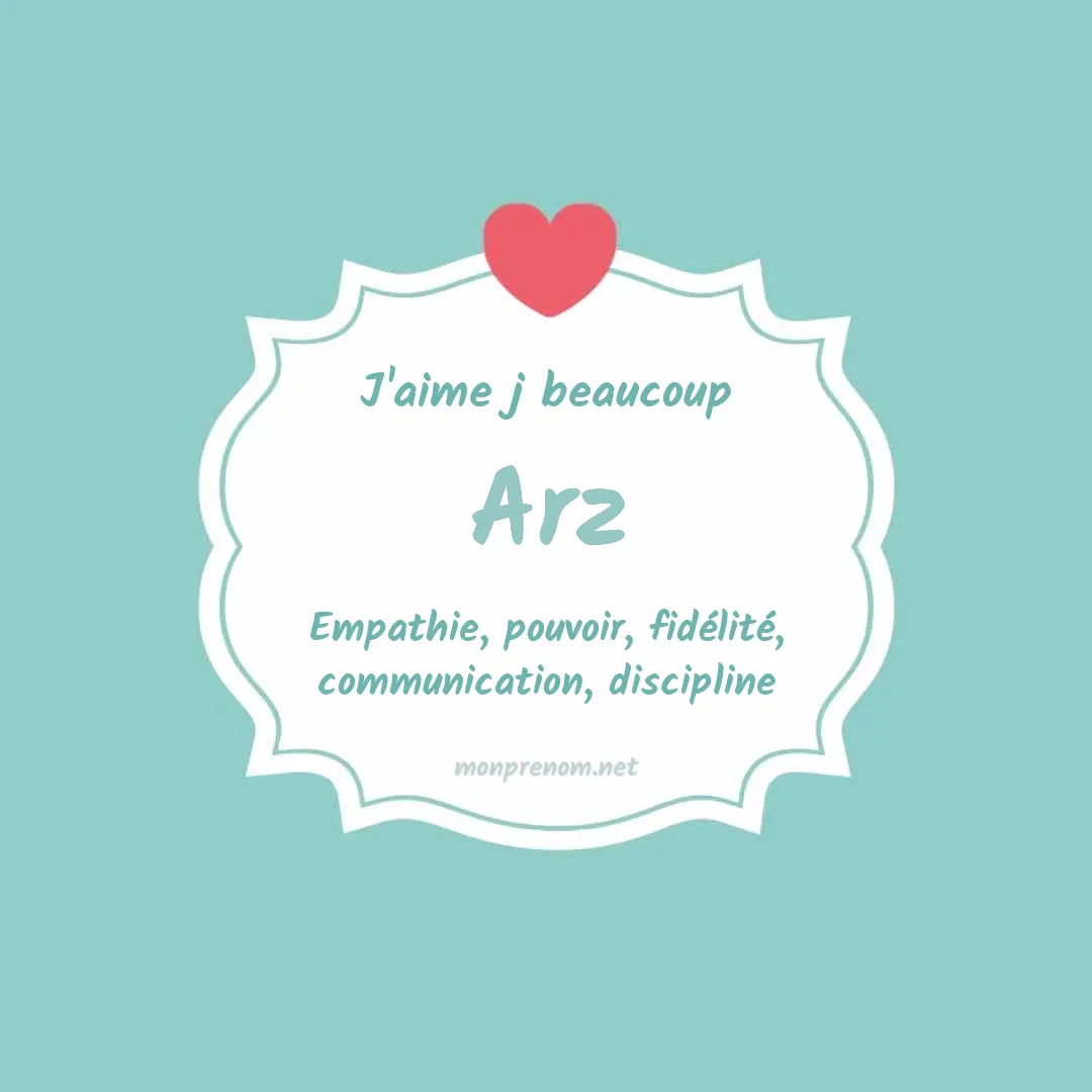 J'aime beaucoup Arz