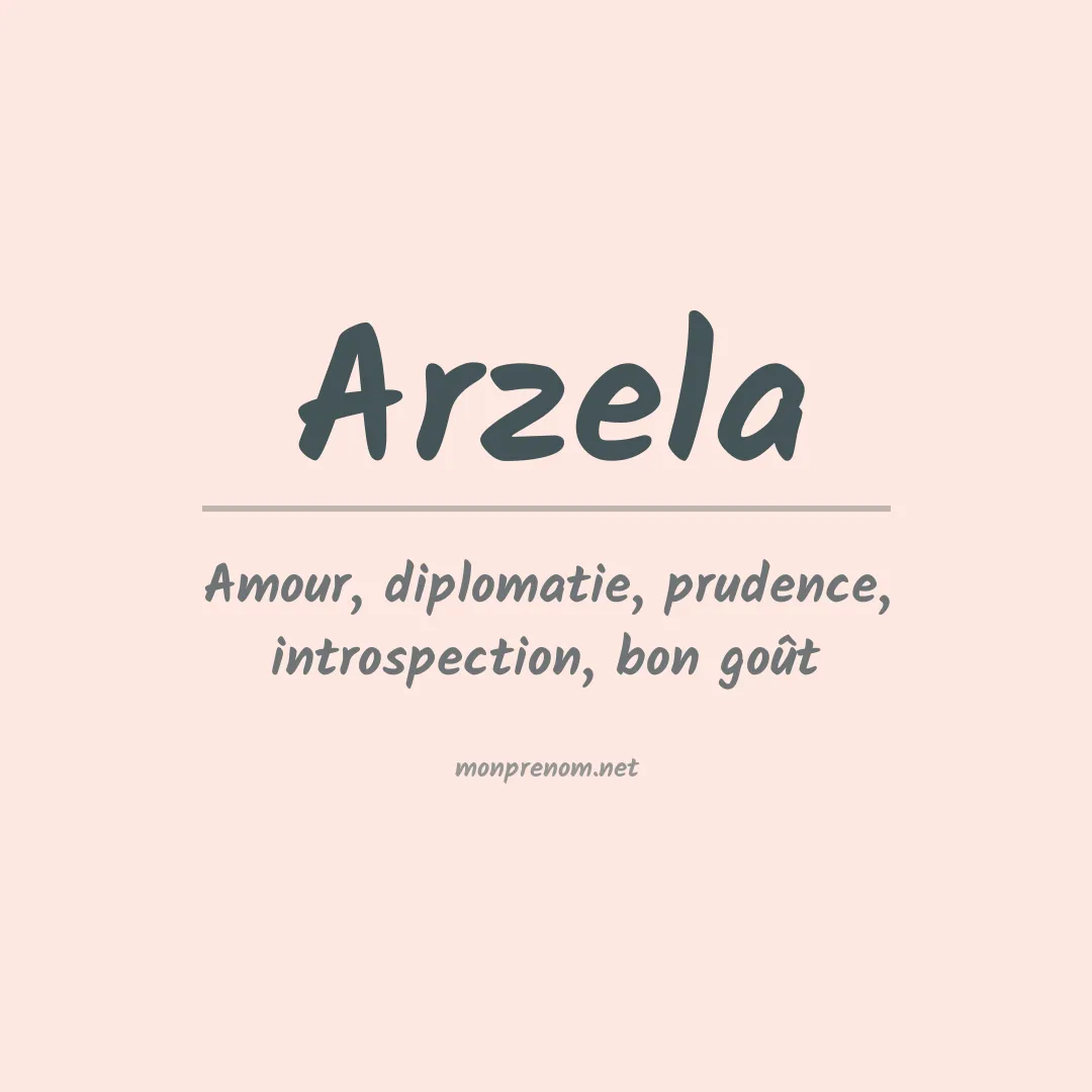 Signification du prénom Arzela