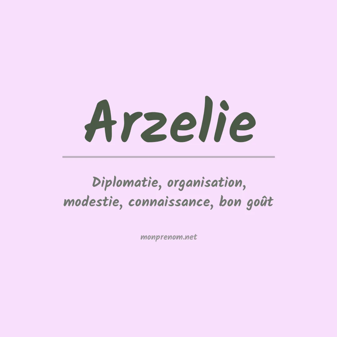 Signification du prénom Arzelie