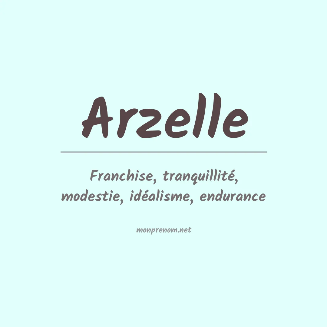 Signification du prénom Arzelle