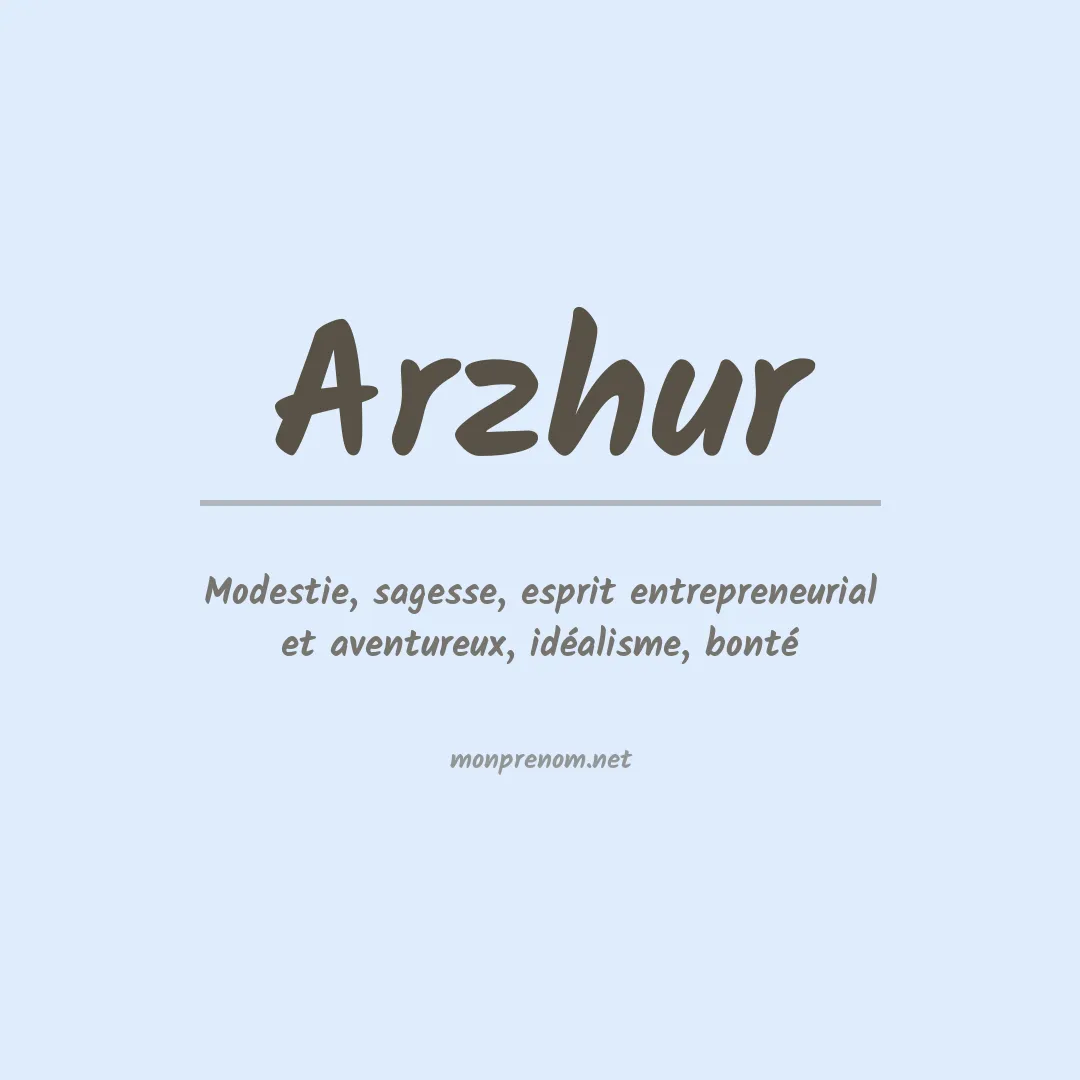 Signification du prénom Arzhur