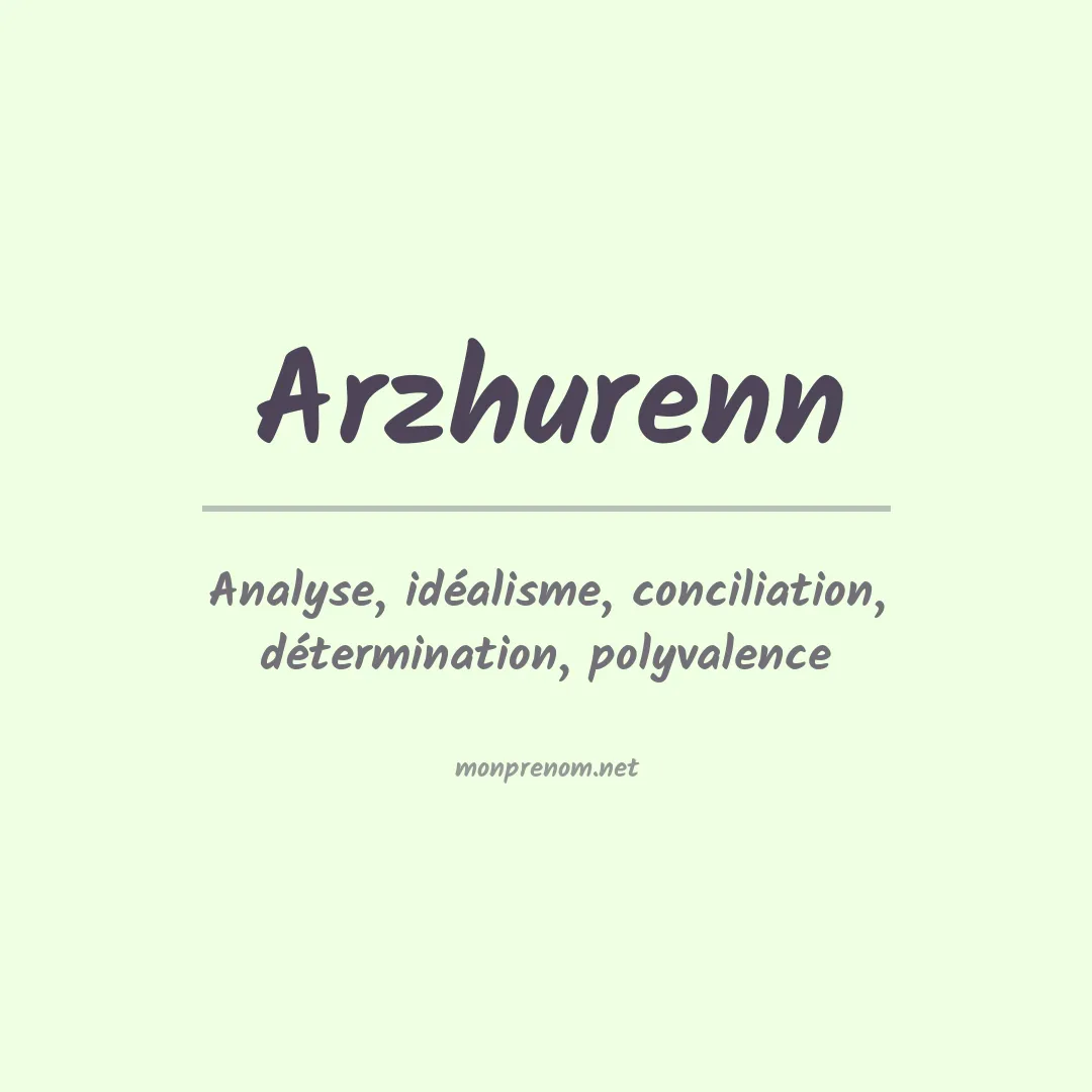 Signification du prénom Arzhurenn