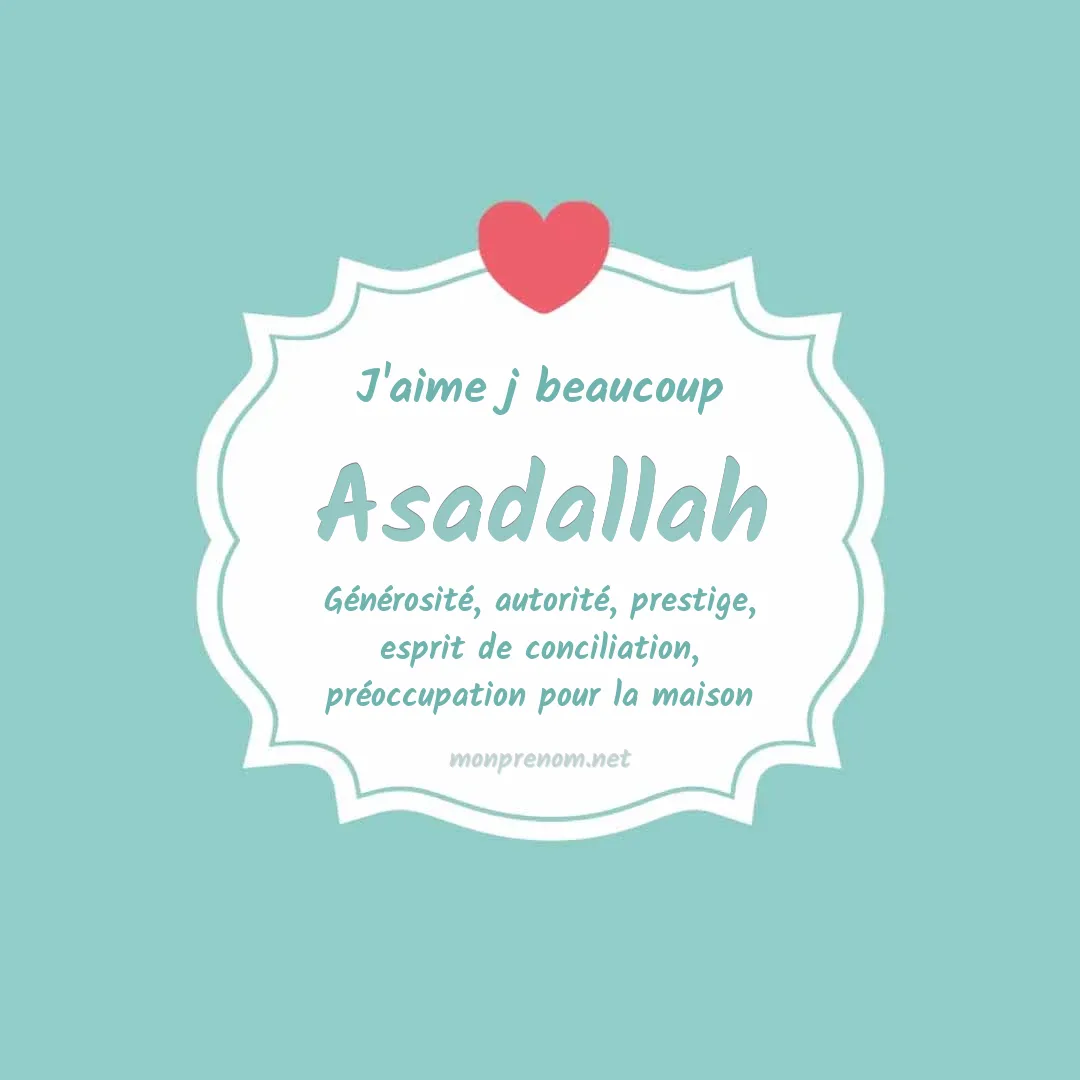 J'aime beaucoup Asadallah