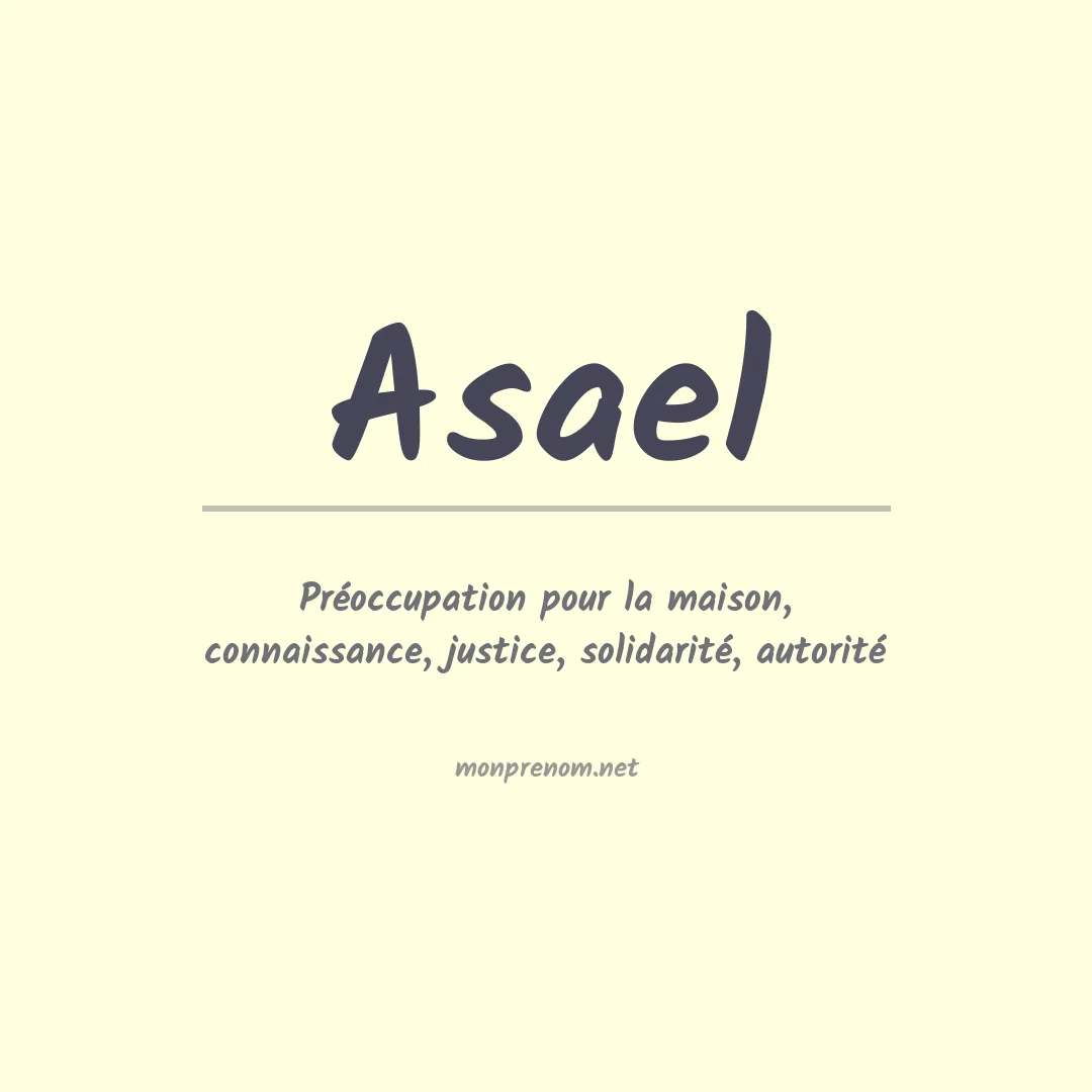 Signification du prénom Asael