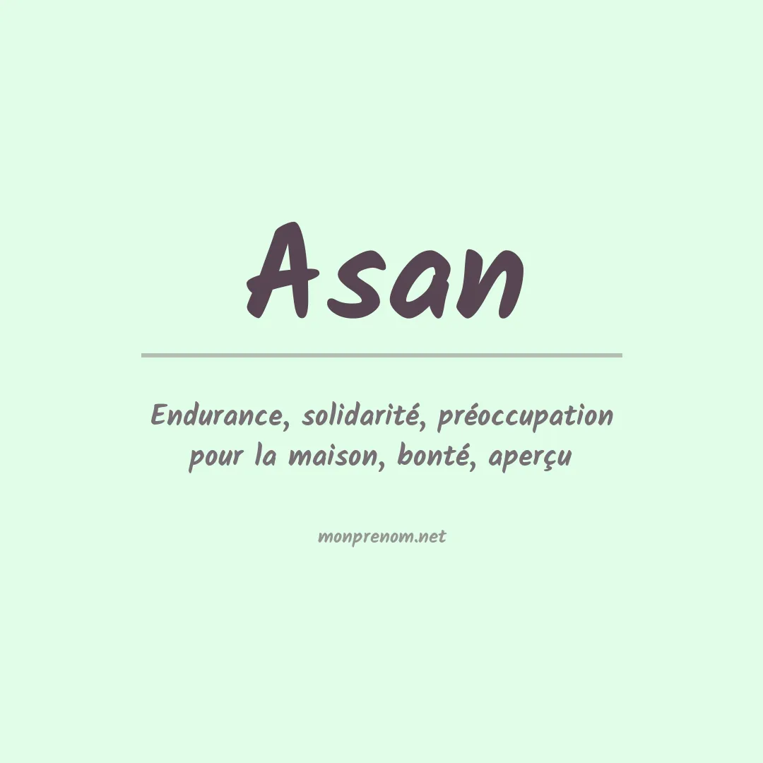 Signification du prénom Asan