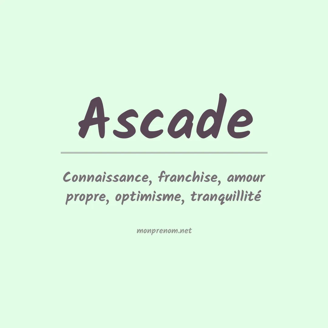 Signification du prénom Ascade