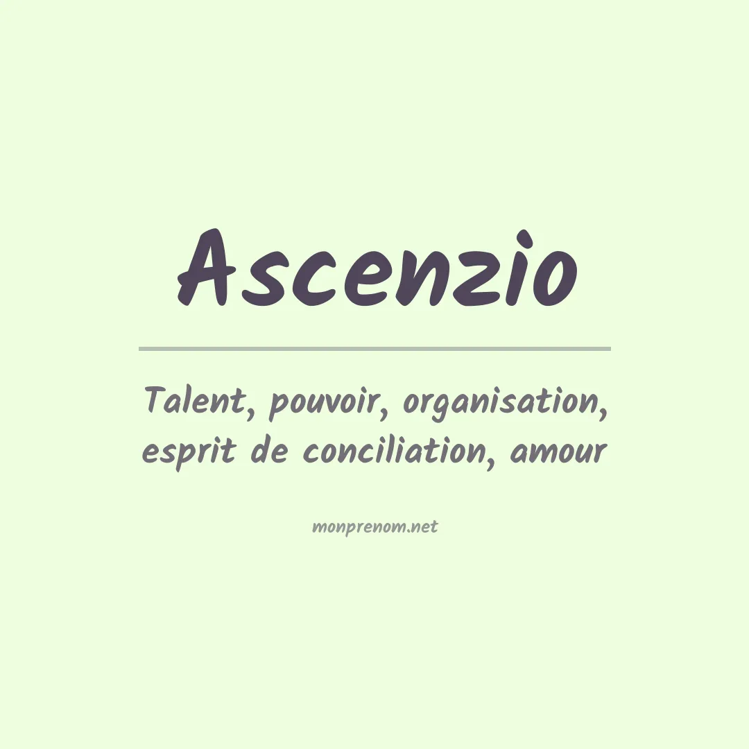 Signification du prénom Ascenzio