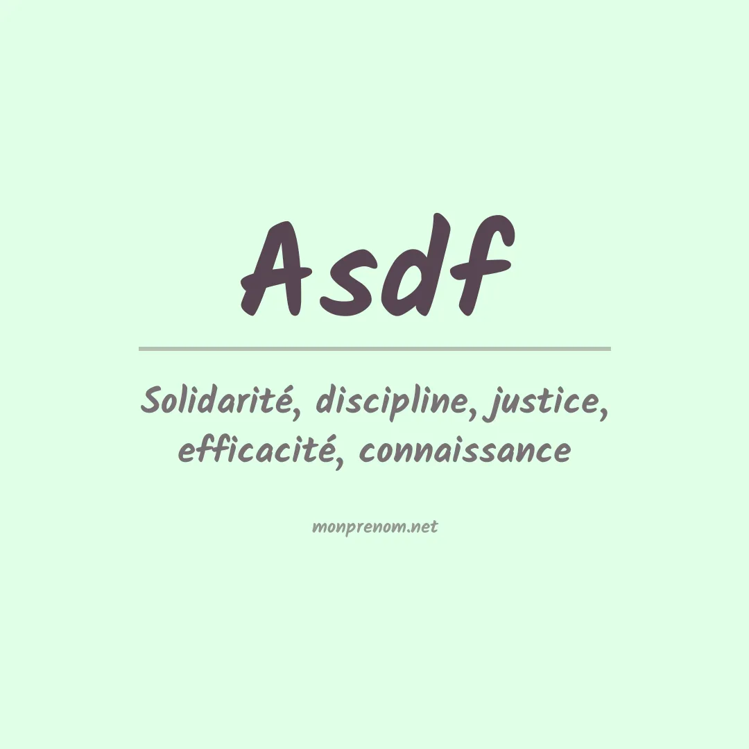 Signification du prénom Asdf