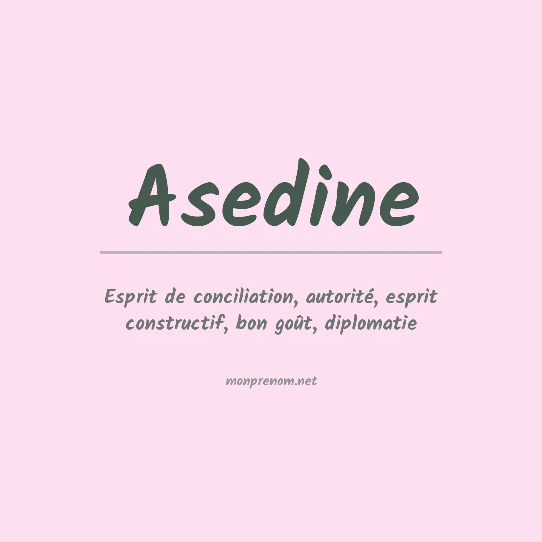 Signification du prénom Asedine