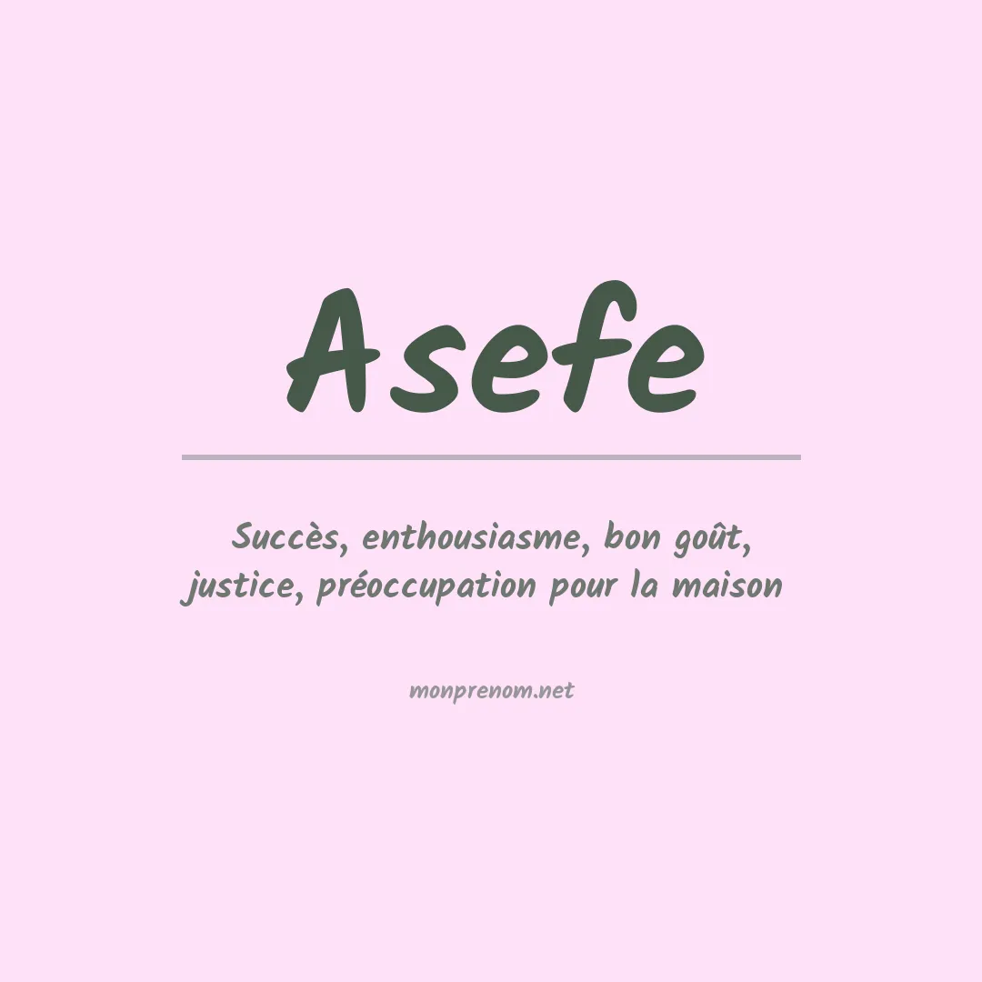 Signification du prénom Asefe