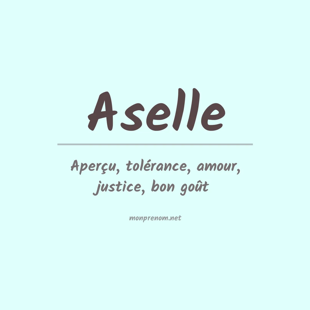 Signification du prénom Aselle