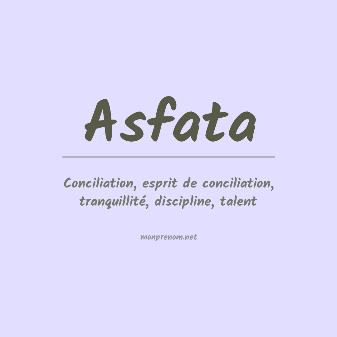 Signification du prénom Asfata
