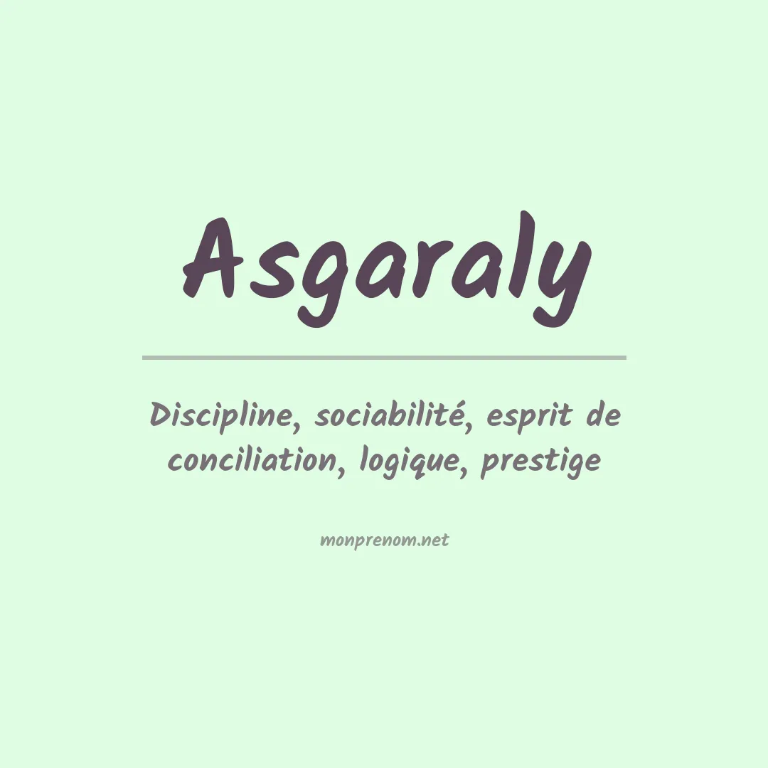 Signification du prénom Asgaraly