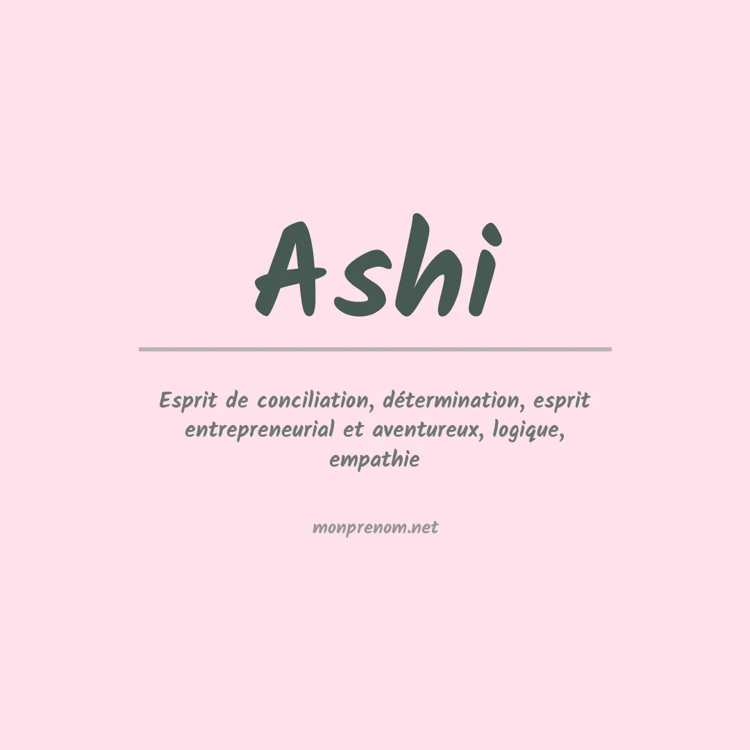 Signification du prénom Ashi