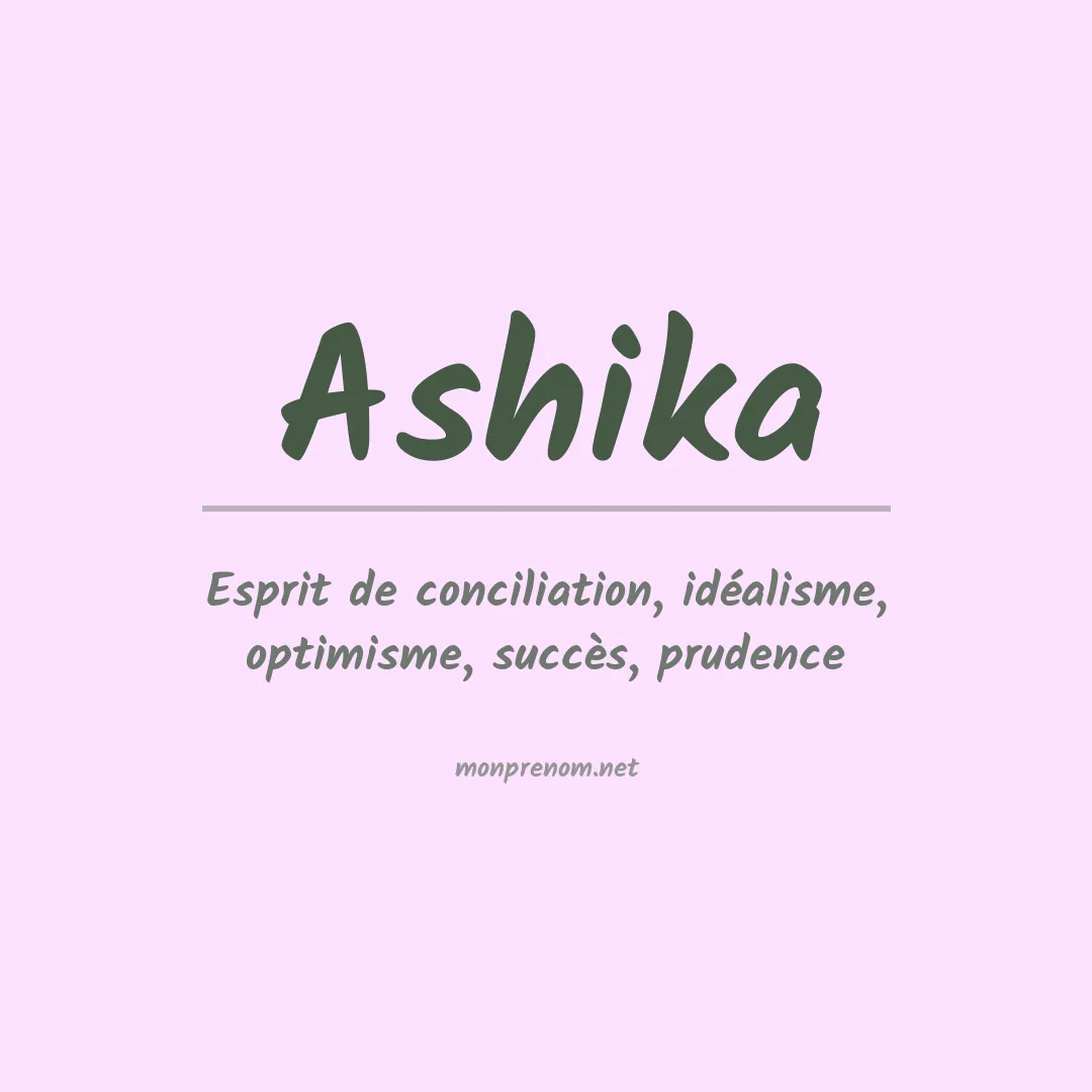 Signification du prénom Ashika