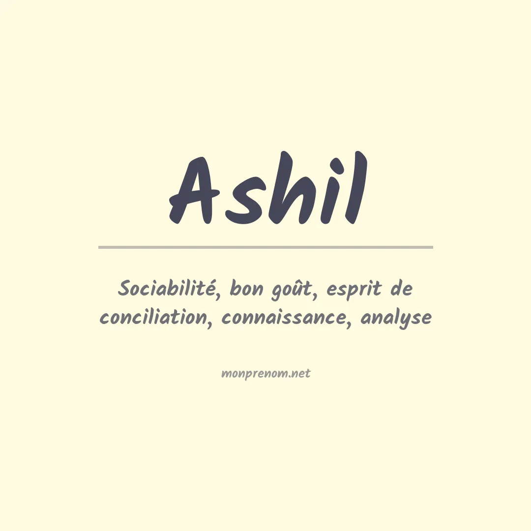 Signification du prénom Ashil
