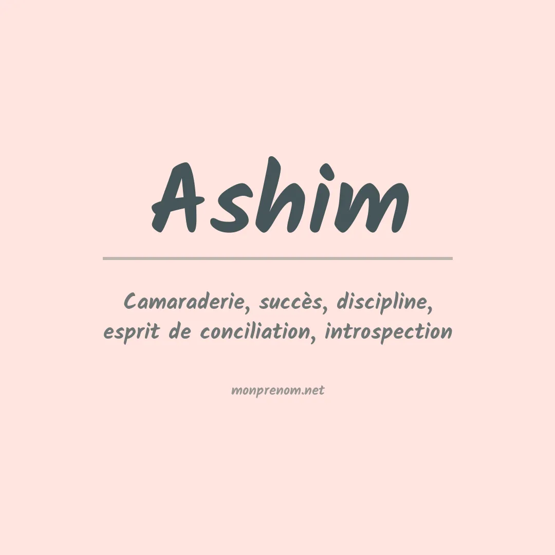 Signification du prénom Ashim