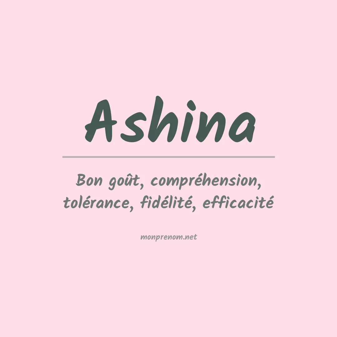Signification du prénom Ashina