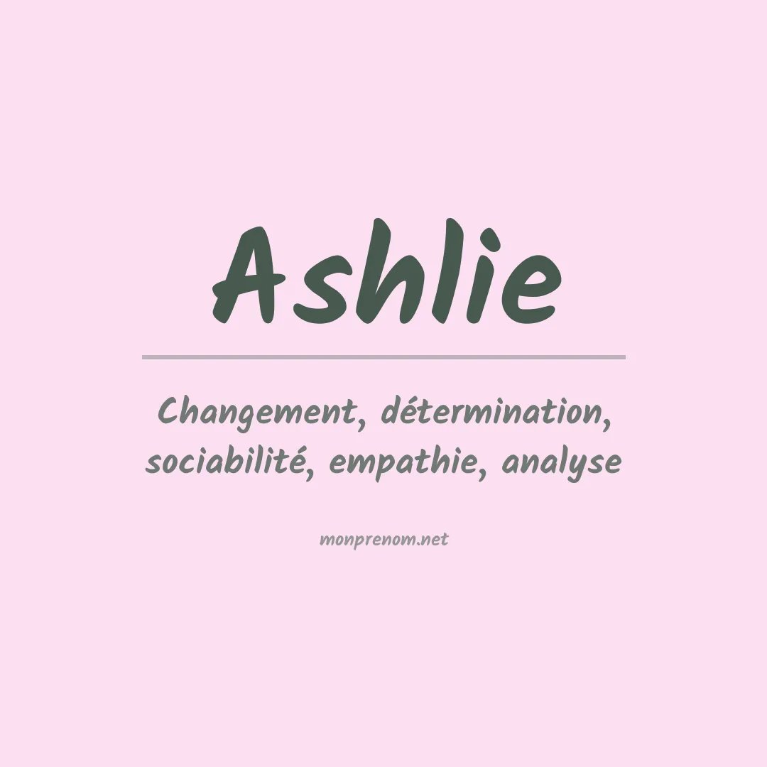 Signification du prénom Ashlie