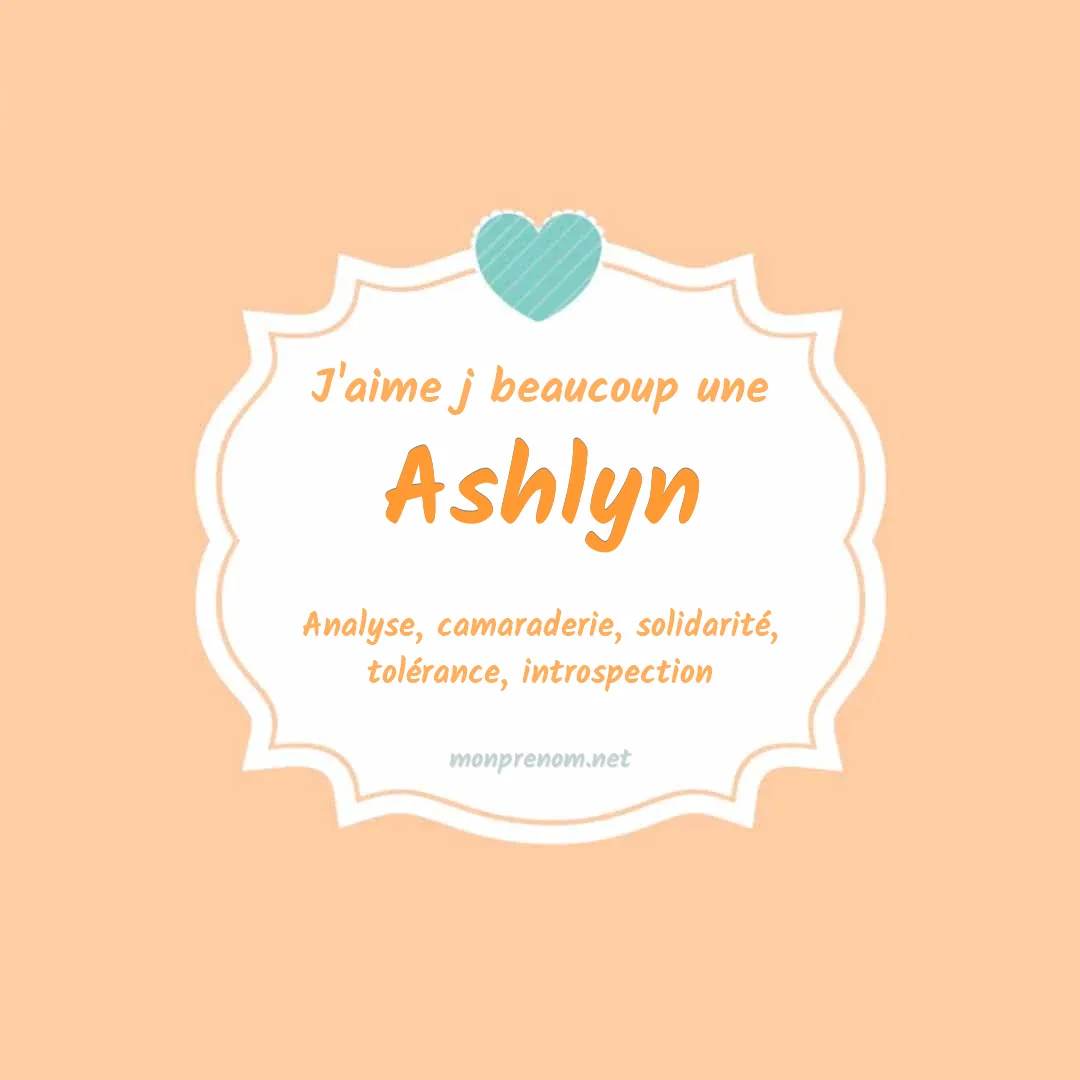 J'aime beaucoup Ashlyn