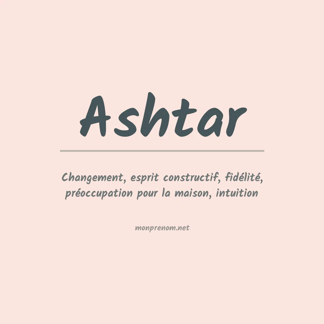 Signification du prénom Ashtar
