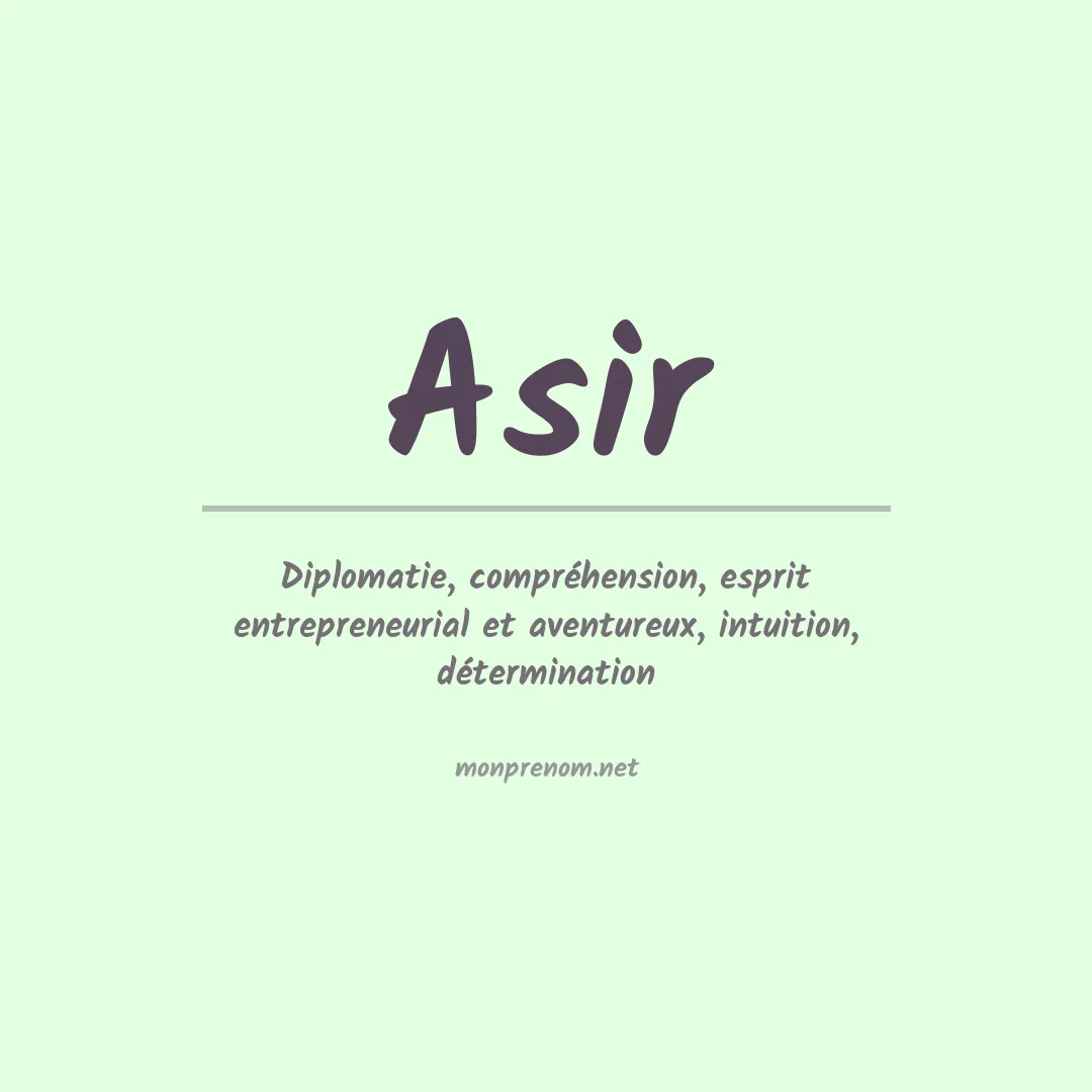 Signification du prénom Asir