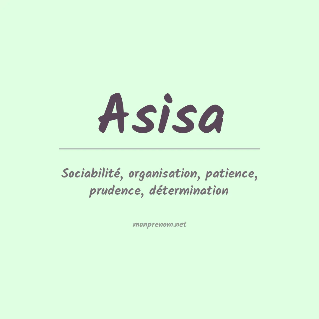 Signification du prénom Asisa