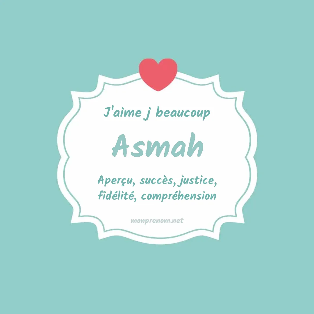 J'aime beaucoup Asmah