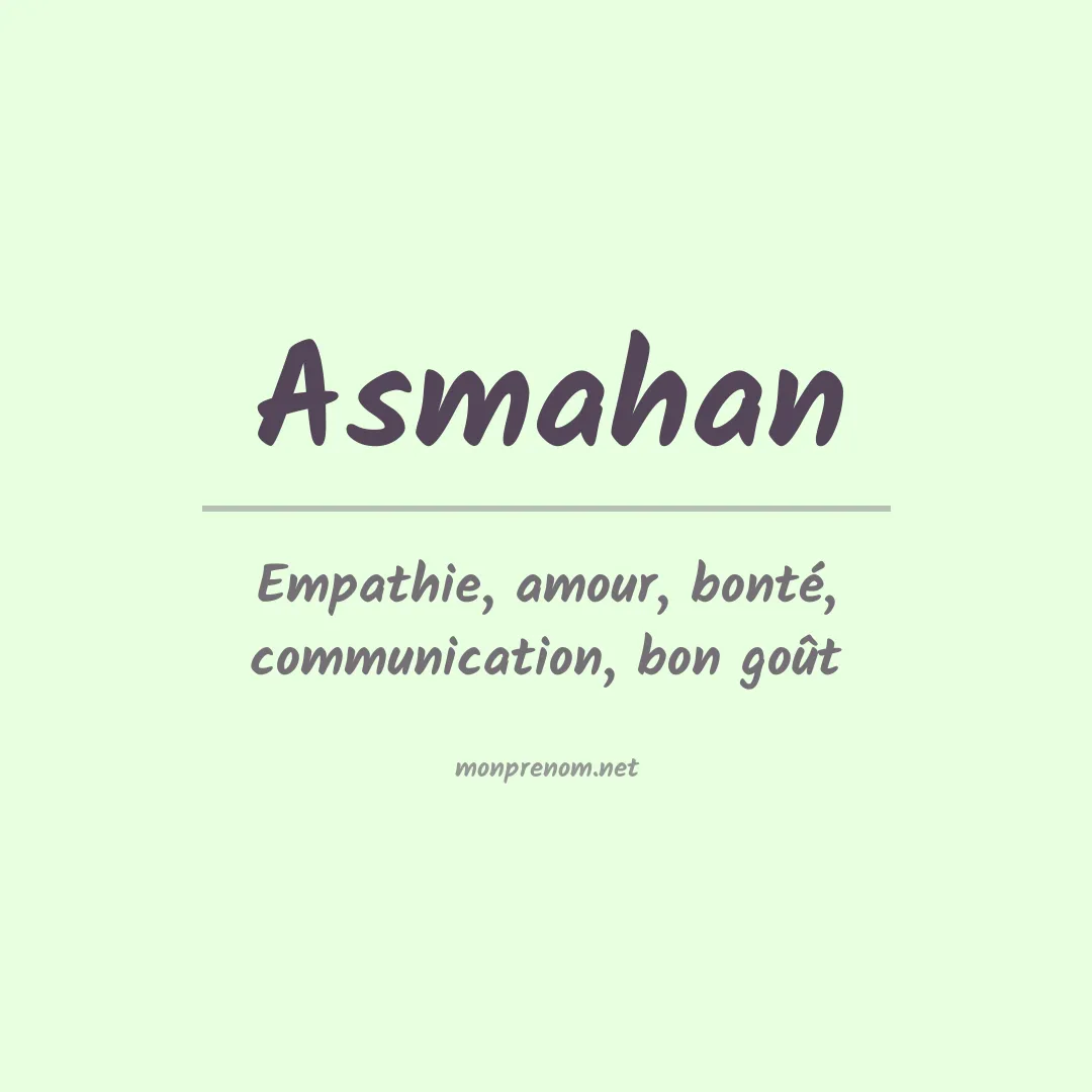 Signification du prénom Asmahan