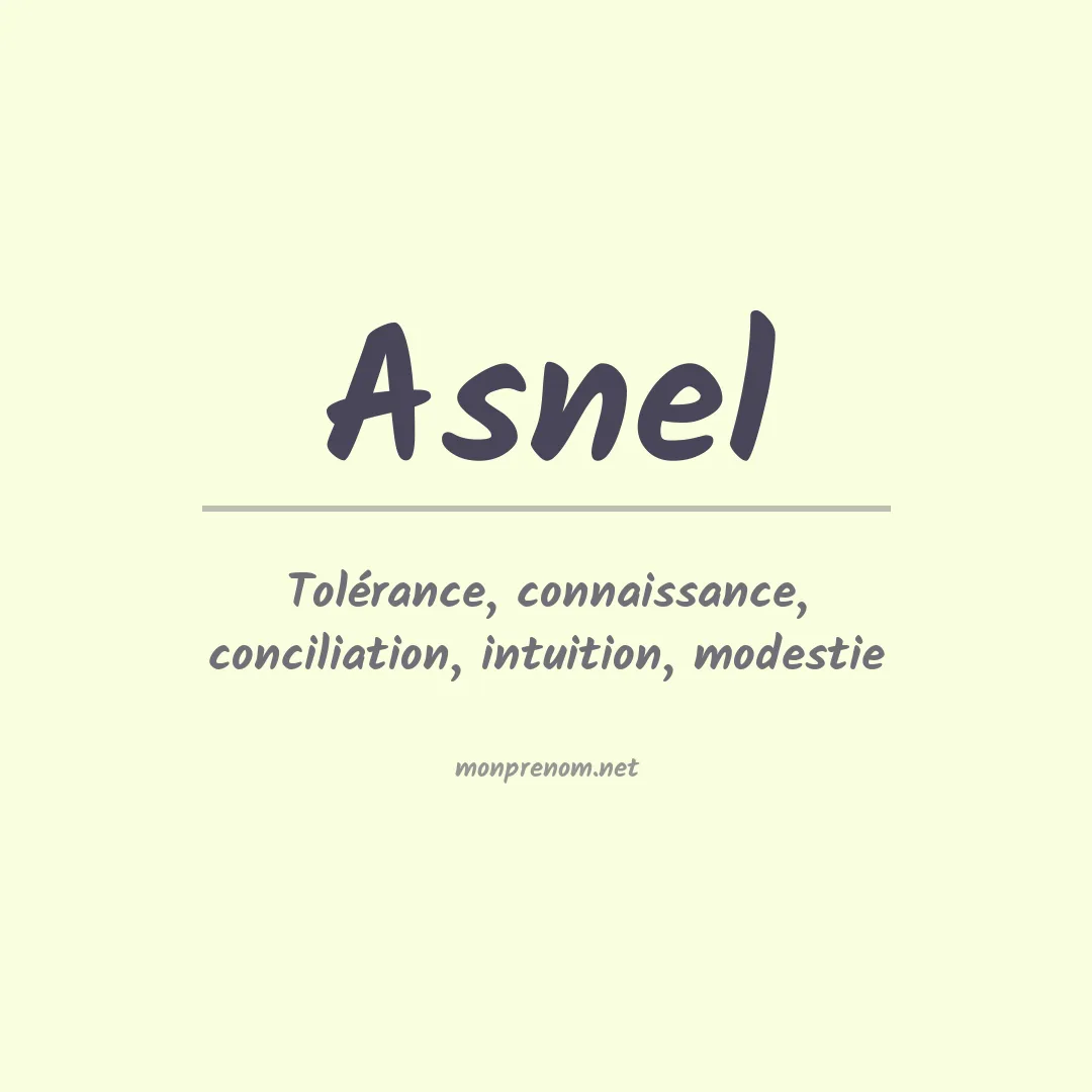 Signification du prénom Asnel
