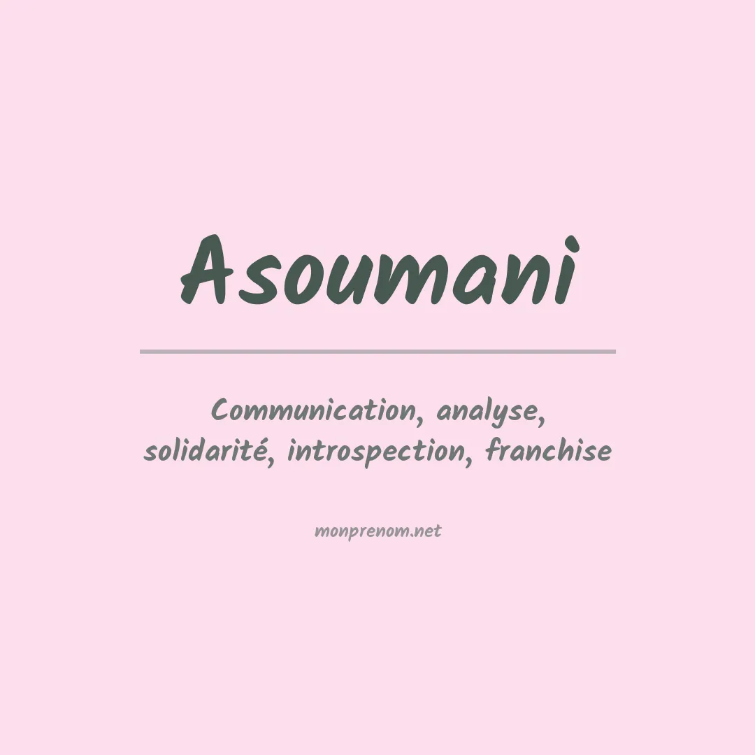 Signification du prénom Asoumani