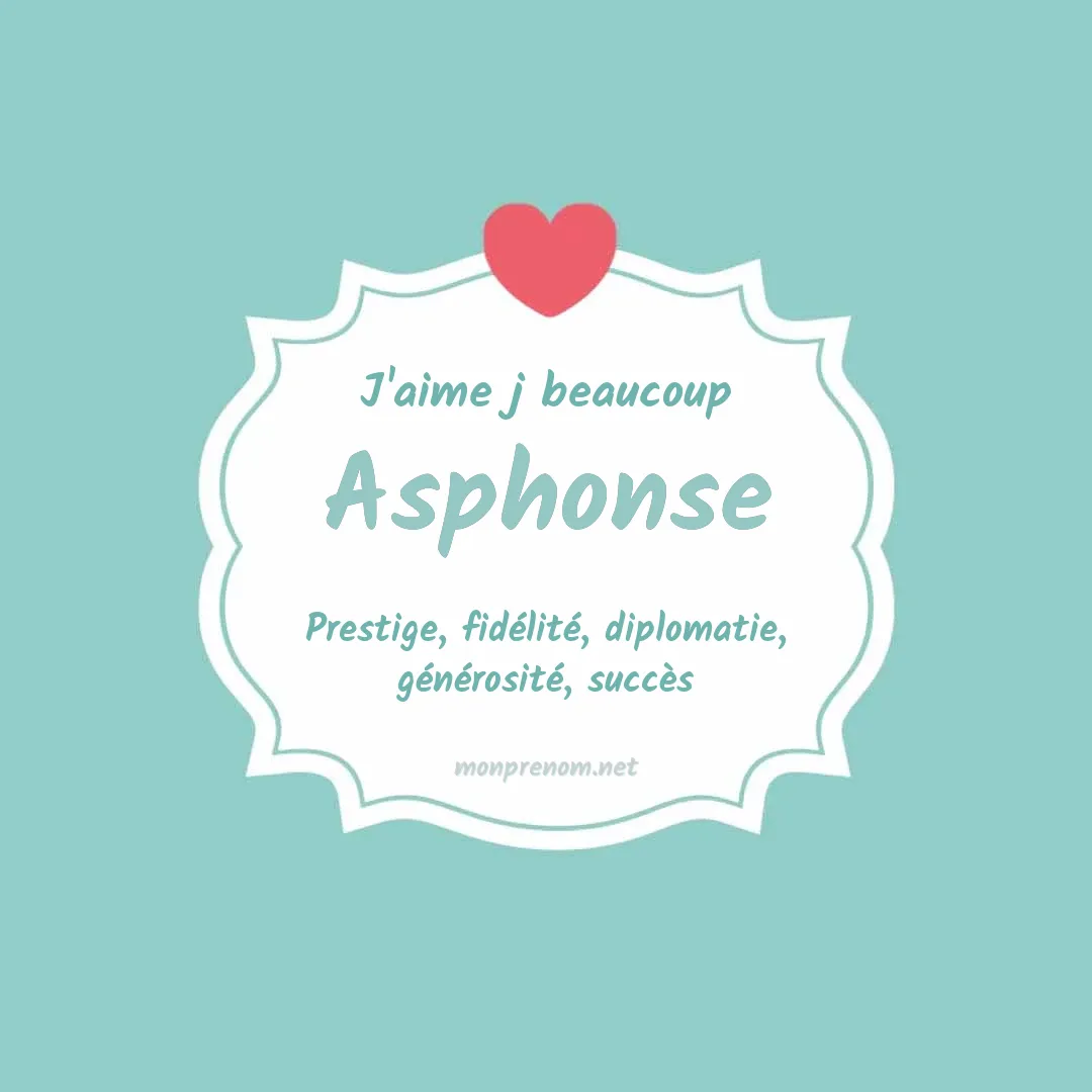 J'aime beaucoup Asphonse
