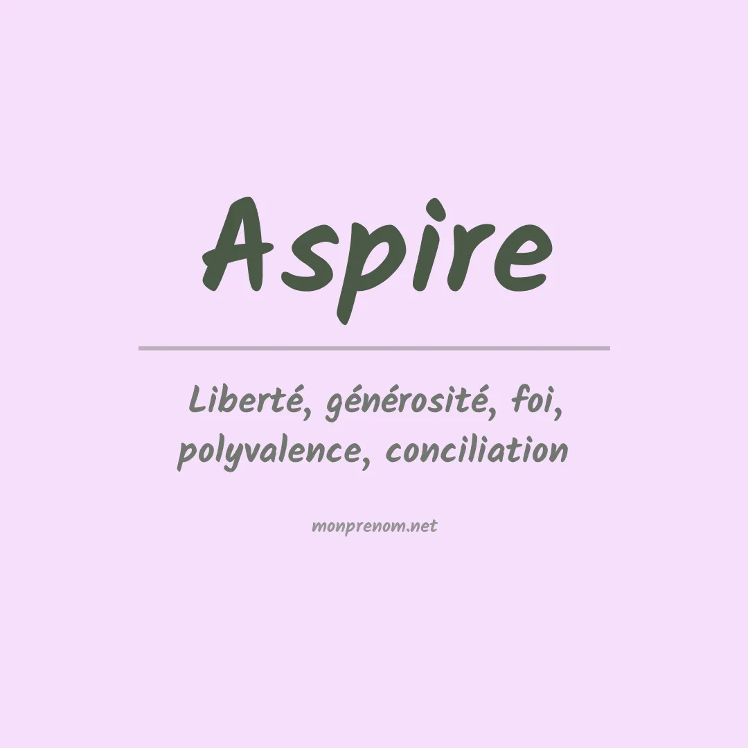 Signification du prénom Aspire