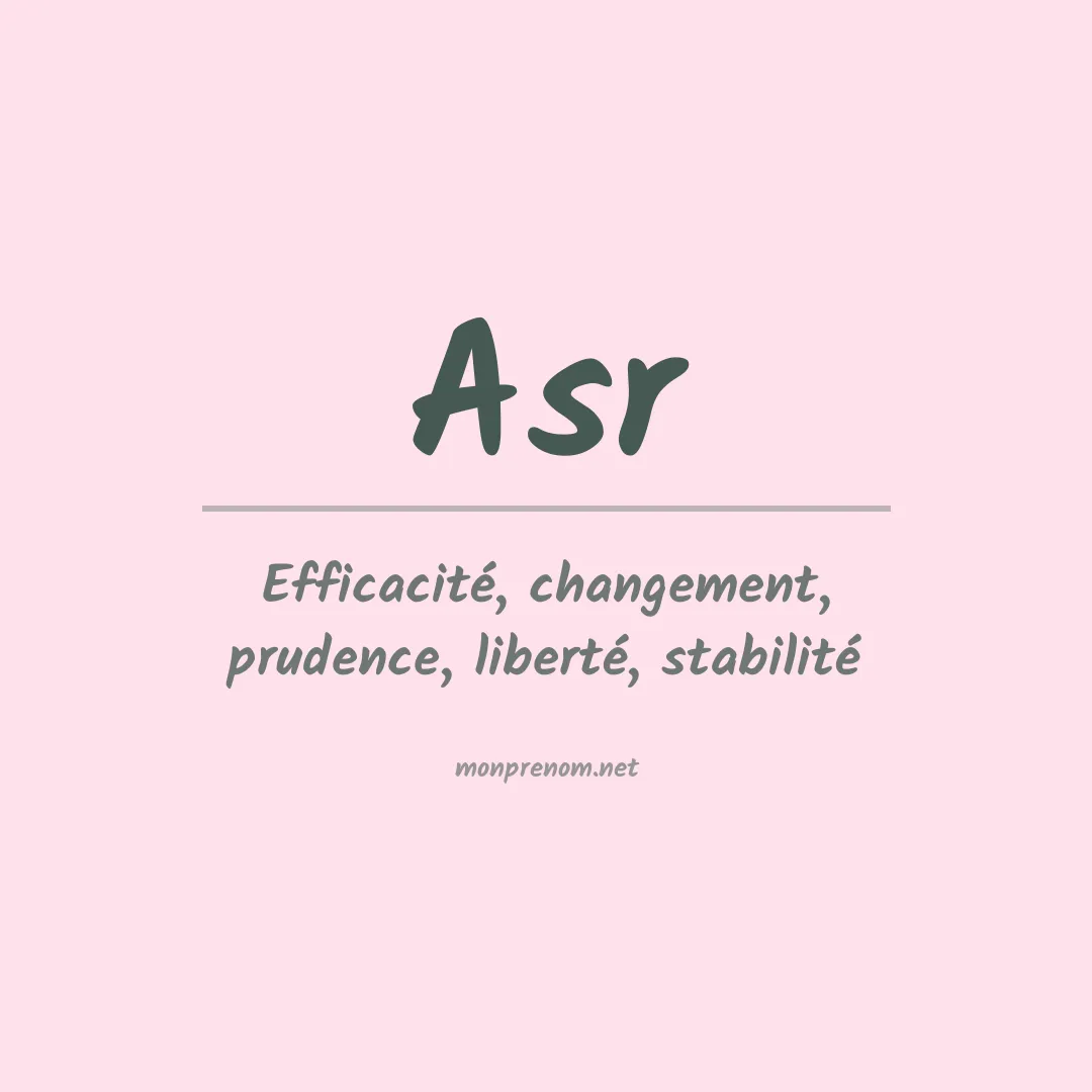 Signification du prénom Asr