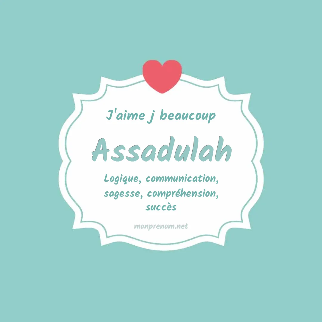 J'aime beaucoup Assadulah