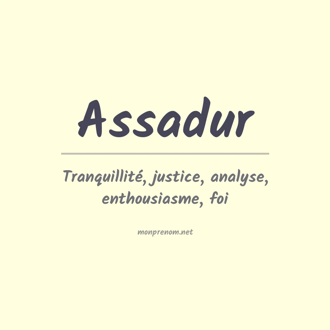 Signification du prénom Assadur