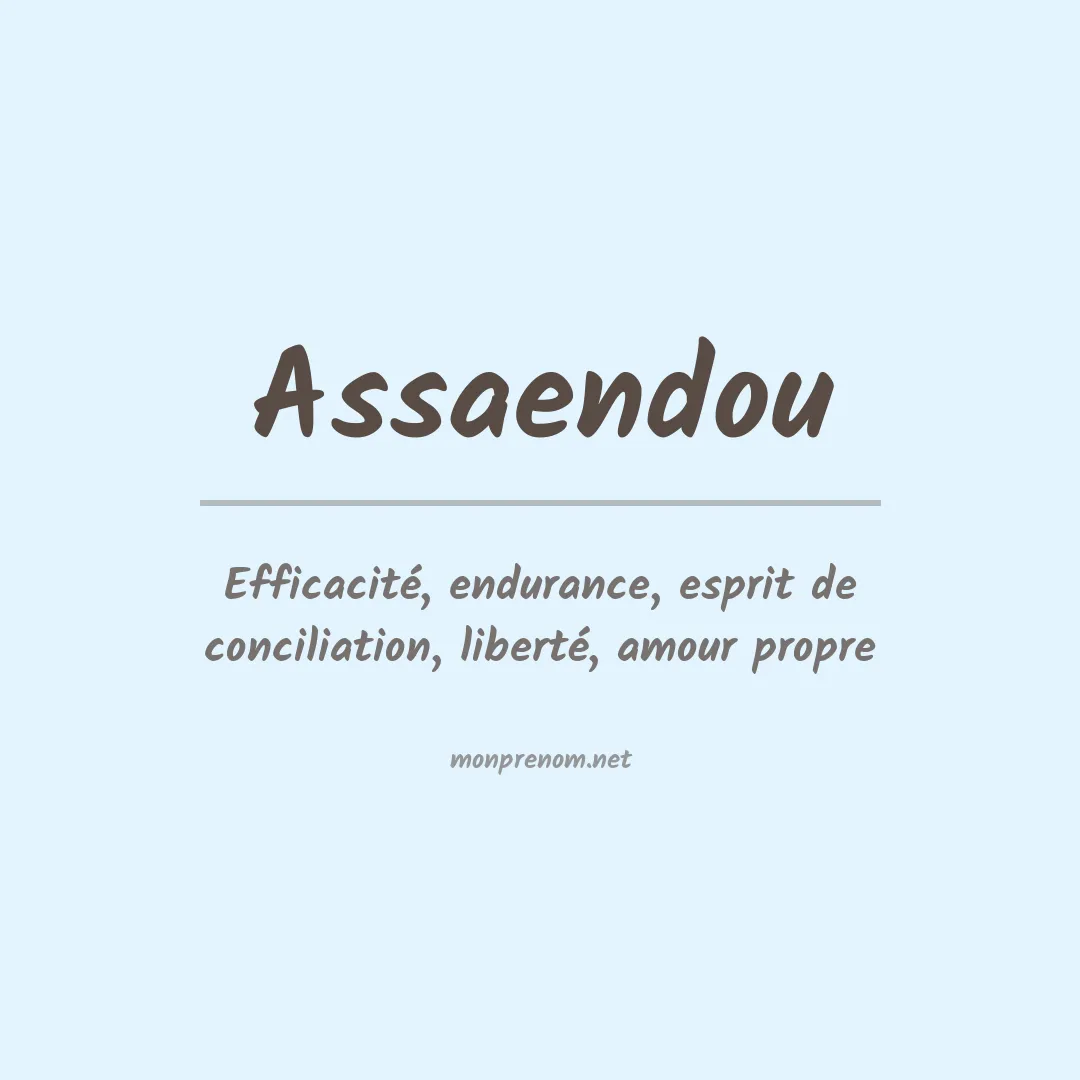 Signification du prénom Assaendou