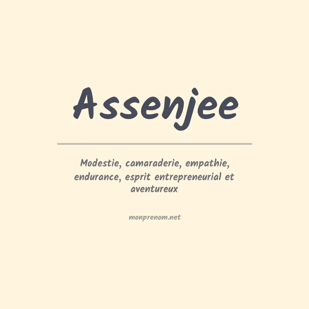 Signification du prénom Assenjee