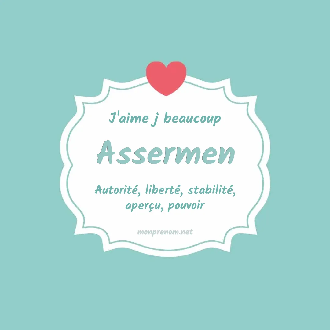 J'aime beaucoup Assermen