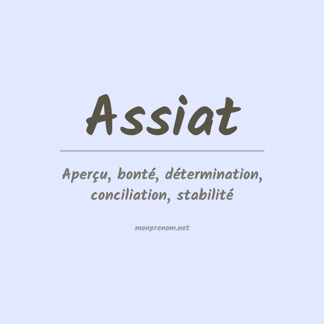 Signification du prénom Assiat
