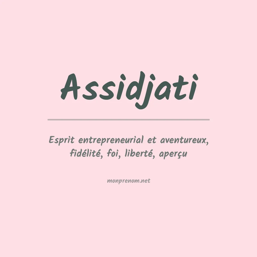 Signification du prénom Assidjati