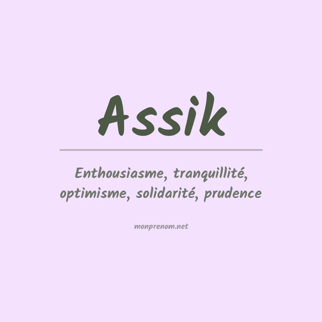 Signification du prénom Assik