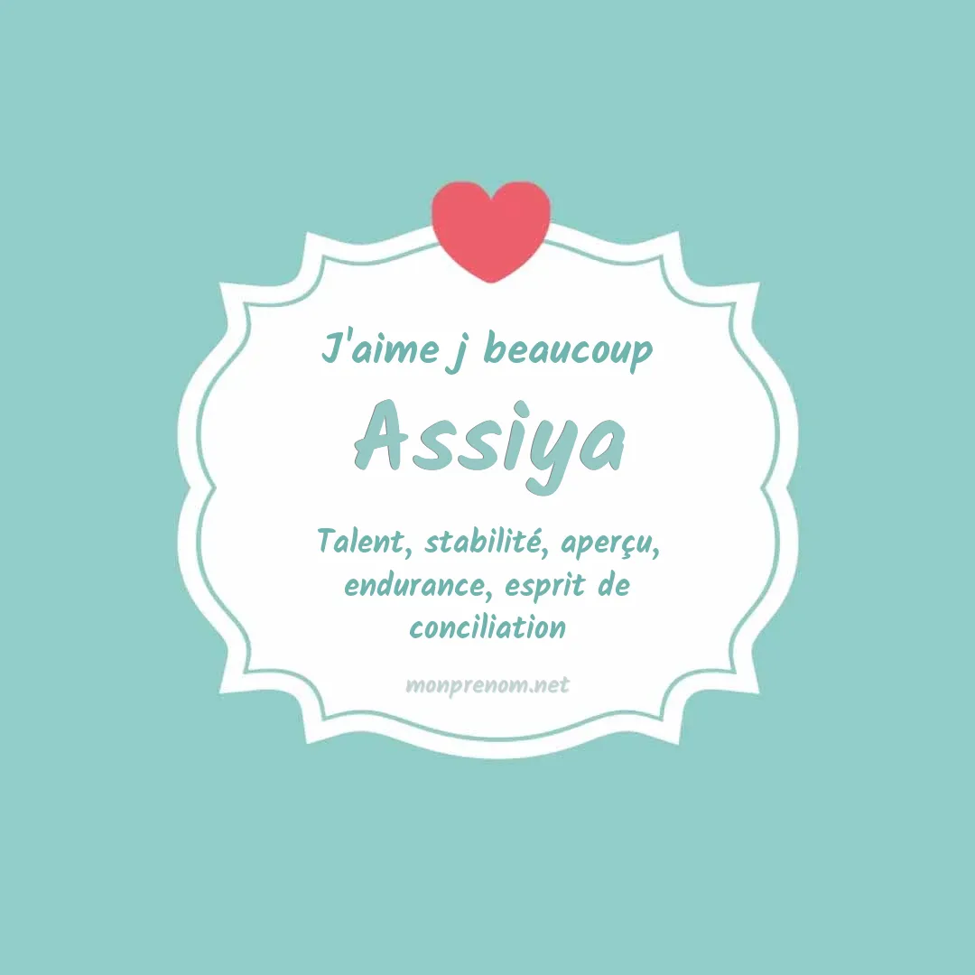 J'aime beaucoup Assiya