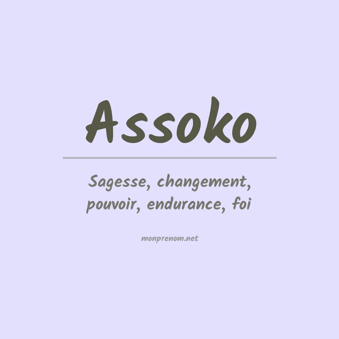 Signification du prénom Assoko