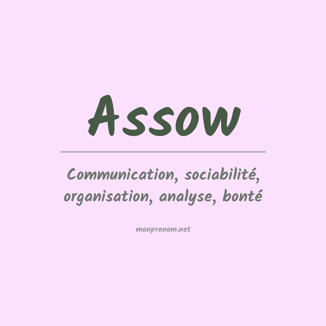 Signification du prénom Assow